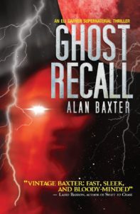 Ghost Recall by Alan Baxter - cover