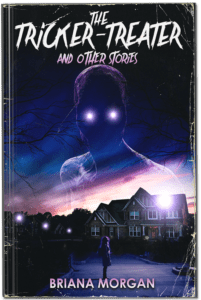 The Tricker-Treater and Other Stories by Briana Morgan - cover