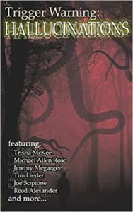 Trigger Warning: Hallucinations - cover