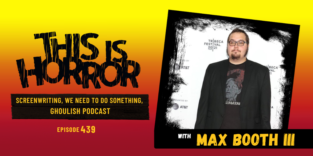 Max Booth III standing still at a film festival as part of the podcast episode cover image. Max wears a black jacket and t-shirt with a cool graphic and black rimmed glasses.