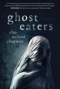 Ghost Eaters by Clay McLeod Chapman - cover