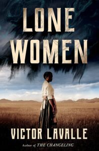 Lone Women by Victor LaValle - cover