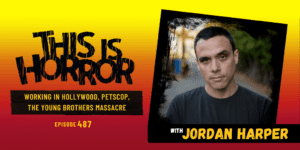 TIH 487: Jordan Harper on Working in Hollywood, The Young Brothers Massacre, and Petscop