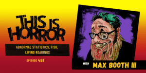 TIH 491 Max Booth III on Abnormal Statistics, Fish, and Live Readings (with Robb Olson, The ARC Party)