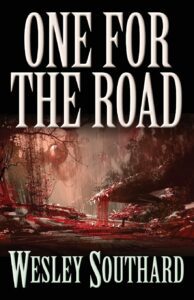 One For The Road by Wesley Southard - cover