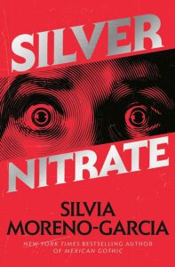 Silver Nitrate by Silvia Moreno-Garcia - cover