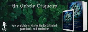 An Unholy Triquetra Out Now