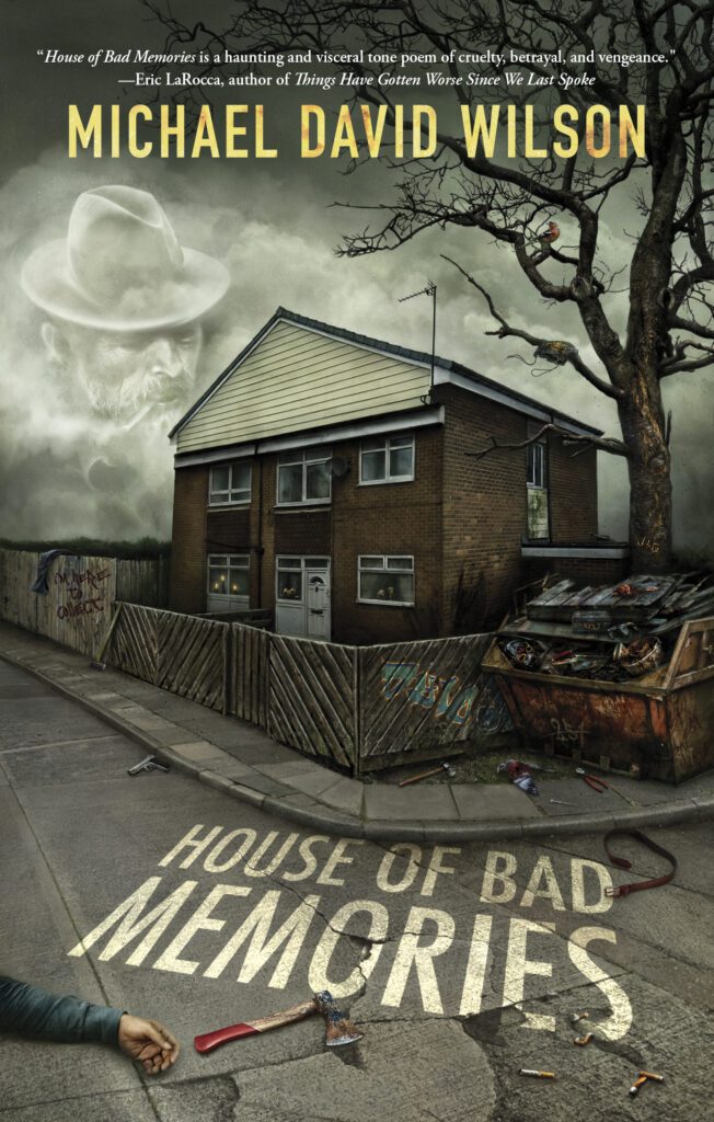 House of Bad Memories by Michael David Wilson cover