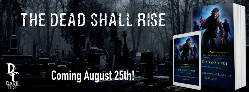 The Dead Shall Rise Coming soon