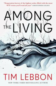 Among the Living by Tim Lebbon - cover