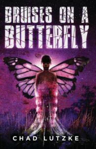Bruises on a Butterfly by Chad Lutzke - cover