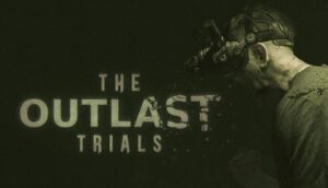 OutlastTrials