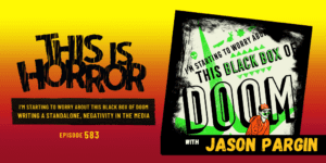 TIH 583 Jason Pargin on I'm Starting to Worry About This Black Box of Doom, Writing a Standalone Novel, and Negativity in the Media