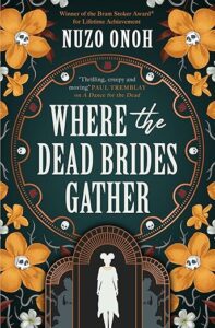WheretheDeadBridesGather
