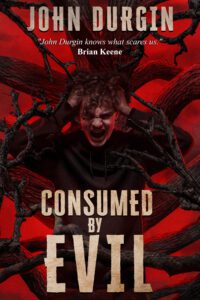 CONSUMED BY EVIL