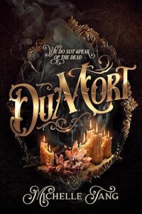 DuMort By Michelle Tang