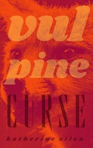 Vulpine Curse by Katherine Silva