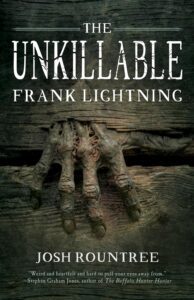 The Unkillable Frank Lightning by Josh Rountree - cover