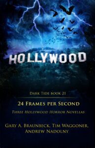 24 Frames Per Second by Tim Waggoner Andrew Nadolny and Gary A Braunbeck