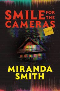 Smile For The Cameras by Miranda Smith