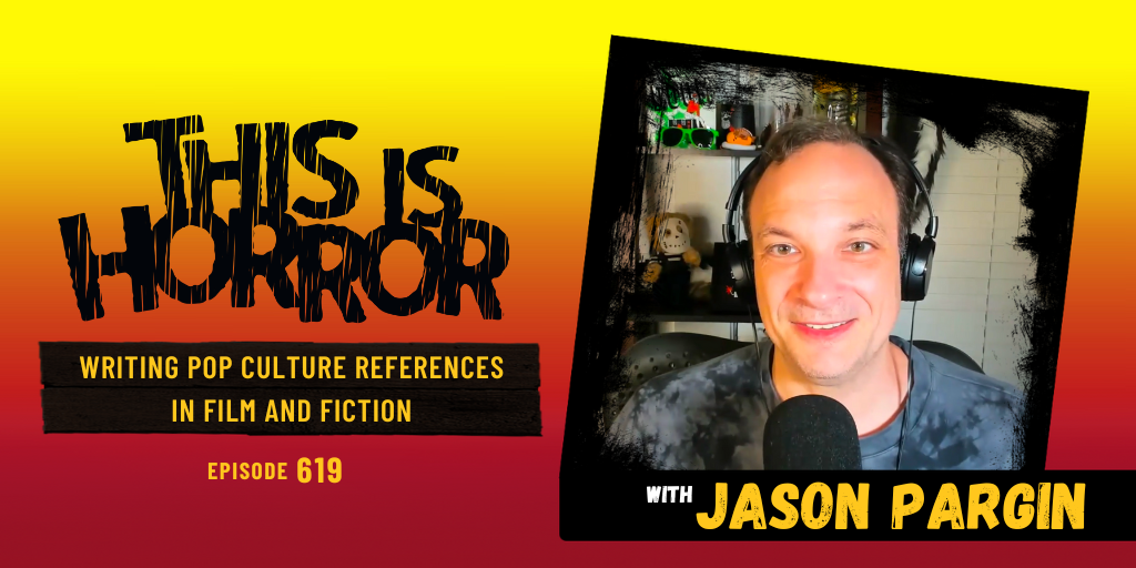 TIH 619 Jason Pargin on Writing Pop Culture References in Film and Fiction