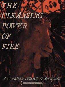 The Cleansing Power of Fire Anthology