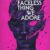 The Faceless Thing We Adore by Hester Steel - cover