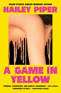A Game in Yellow by Hailey Piper - cover
