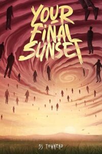 Your Final Sunset by SJ Townend