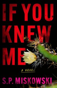 If You Knew Me by S.P. Miskowski - cover