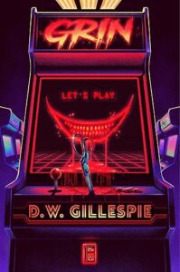 Grin by D. W. Gillespie
