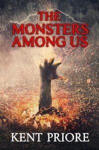 The Monsters Among Us by Kent Priore