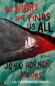 The Night That Finds Us All by John Hornor Jacobs - cover