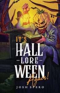 Hall Lore Ween Again by Josh Spero