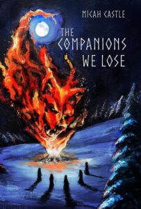 The Companions We Lose by Micah Castle - cover