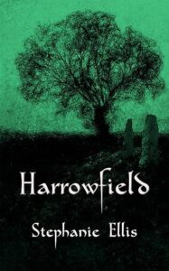 Harrowfield by Stephanie Ellis