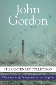 The Centenary Colection by John Gordon