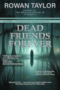 Dead Friends Forever by Rowan Taylor