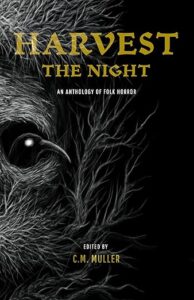 Harvest the Night Ed C M Muller