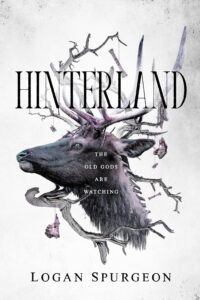 Hinterland by Logan Spurgeon