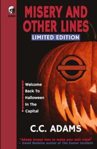 Misery and Other Lines - Limited Edition by C C Adams