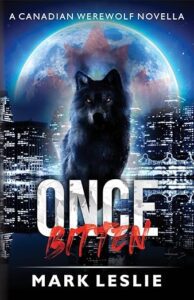 Once Bitten by Mark Leslie