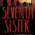 News Round-up Week Ending 27 February 2026 The Seventh Sister by Dawn Kurtagich