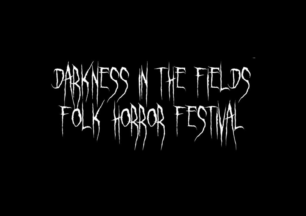 Darkness In the Fields Festival