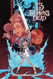 13 Demons Dead by Adam Tierney and Saspy