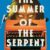 The Summer of the Serpent by Cecilia Eudave - cover