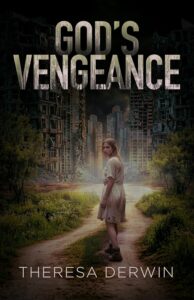 God's vengeance by Teresa Derwin