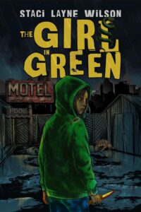 The Girl in Green by Staci Layne Wilson