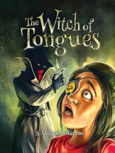 The Witch of Tongues by S Alessandro Martinez