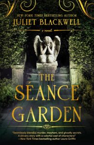 The Séance Garden by Juliet Blackwell - cover
